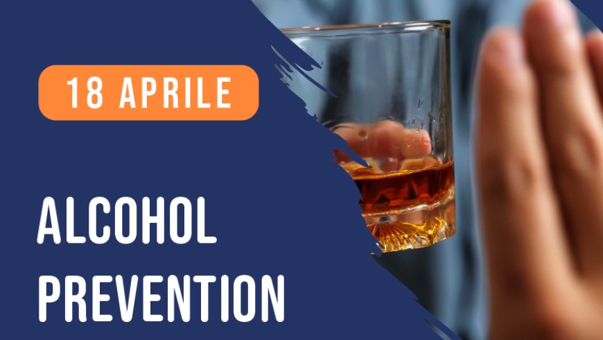 18 aprile 2025: Giornata prevenzione Alcohol